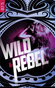 Wild & Rebel – Tome 1
