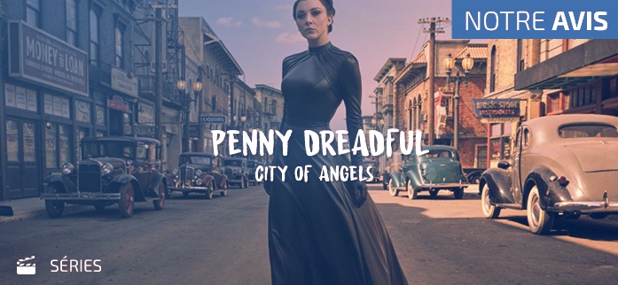 Penny Dreadful : City Of Angels