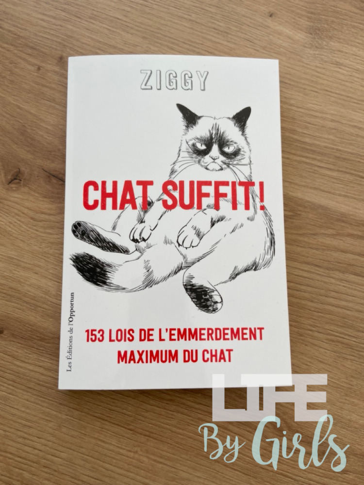 Chat suffit ! 153 lois de l'emmerdement maximal du chat - Ziggy | Editions de l'Opportun | Couverture