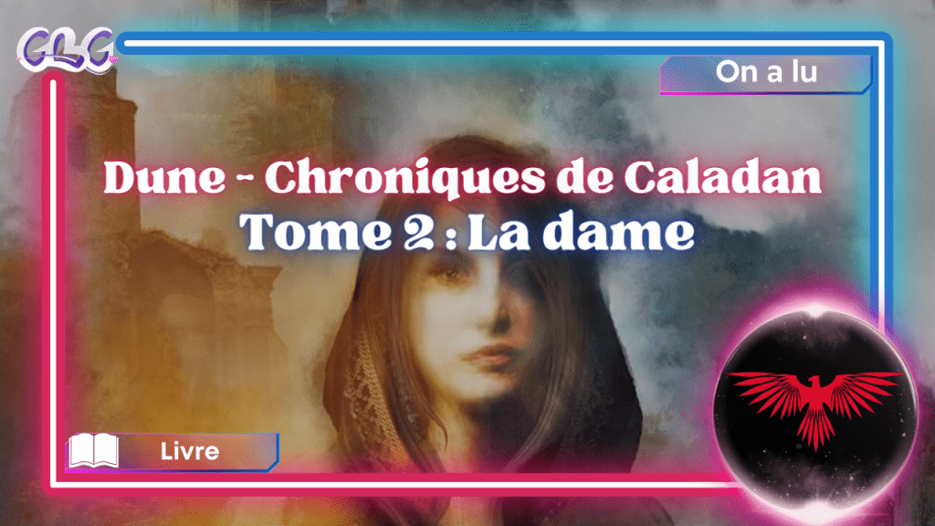 "Dune - Chroniques de Caladan tome 2 : La dame" vignette